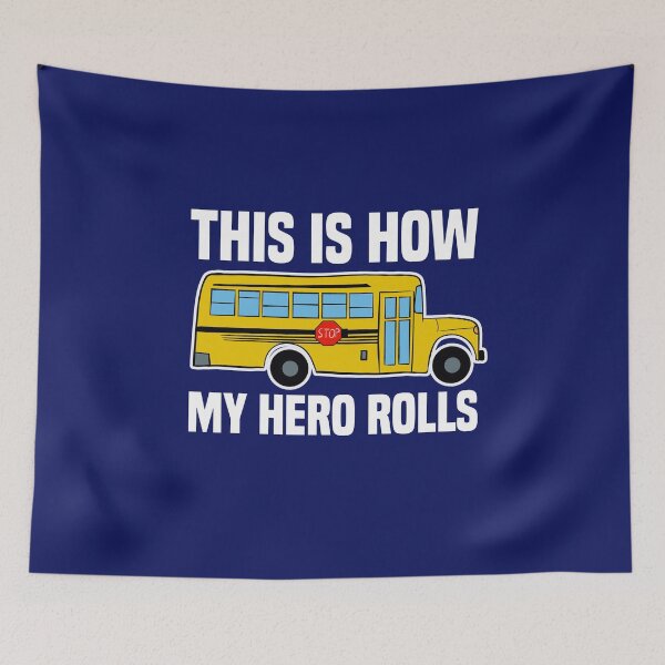 Item preview, This Is How My Hero Rolls - School Bus Driver designed and sold by Dan66.