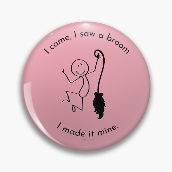 Item preview, I Came I Saw a Broom I Made it Mine Fun House Cleaning Gifts designed and sold by SavvyCleaner.