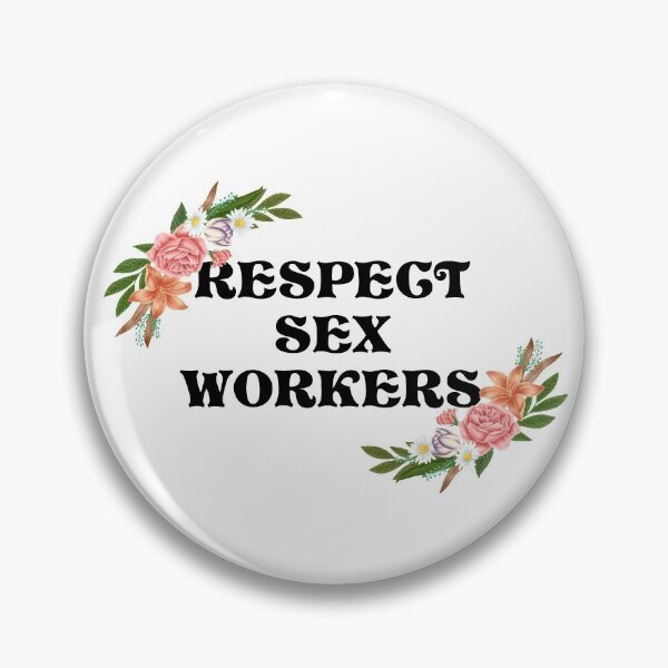 Item preview, Respect Sex Workers designed and sold by Picket Club.
