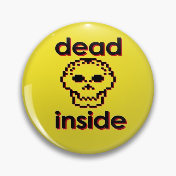 Item preview, dead inside designed and sold by Charles-Gard.