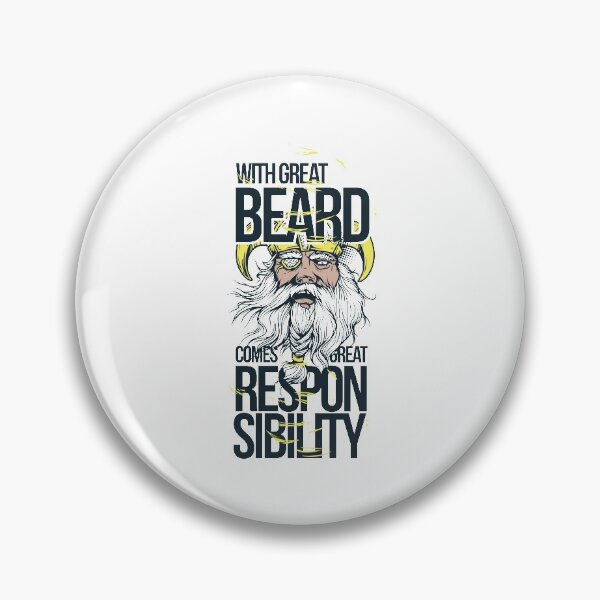 Item preview, With Great Beard Comes Great Responsibility designed and sold by Dahiss.