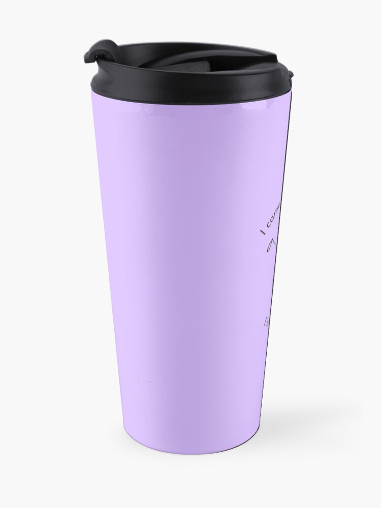 Alternate view of I Came I Saw a Broom I Hired a Maid Funny Housework Gifts Travel Mug