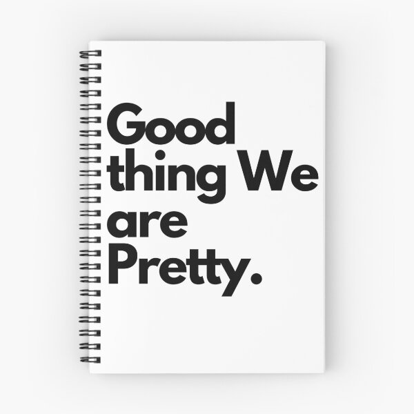 Item preview, Good thing We are Pretty. designed and sold by Analee & K.