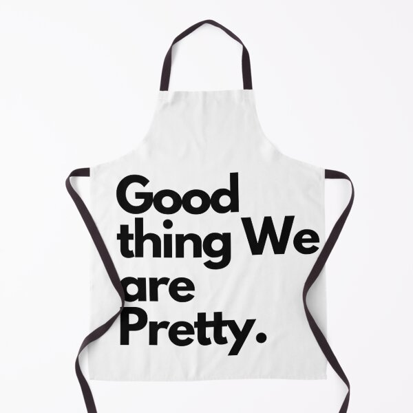 Item preview, Good thing We are Pretty. designed and sold by Analee & K.