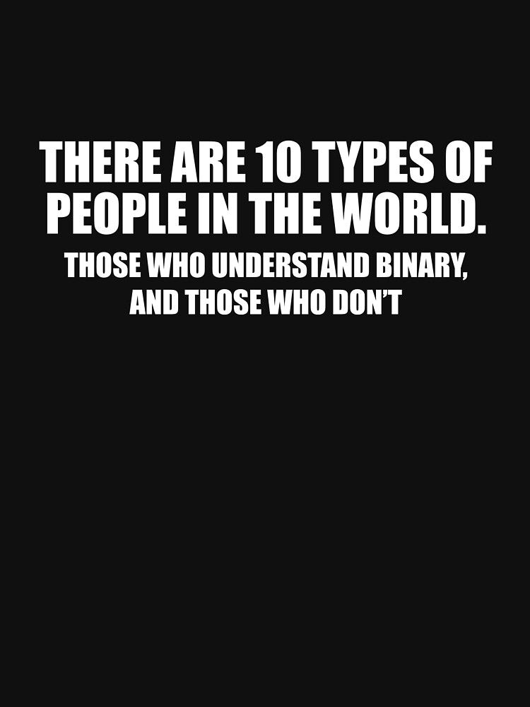 There Are 10 Types Of People by DesignFactoryD