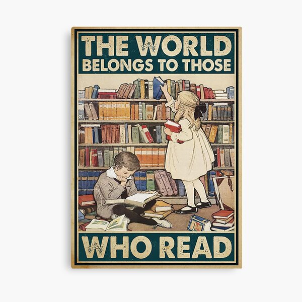 Aperçu de l'œuvre Lire le monde appartient à ceux qui lisent Poster créée et vendue par SerafinaKGorska.