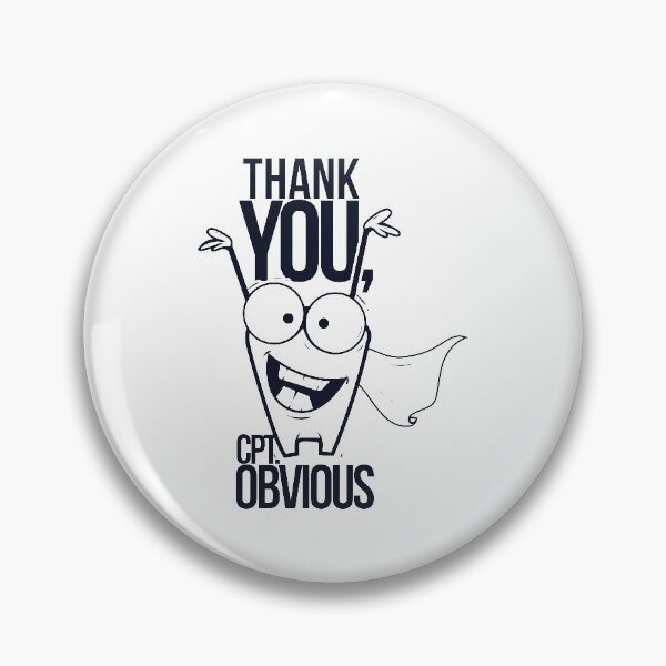 Item preview, funny sarcastic Thank You - Captain Obvious designed and sold by Dahiss.