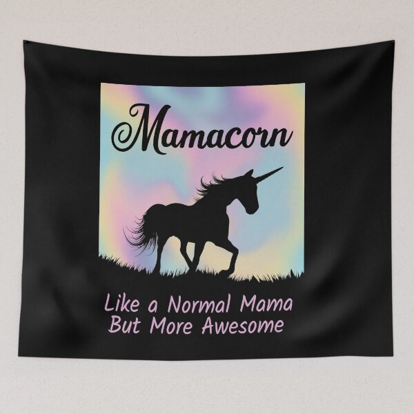 Item preview, Mamacorn - like a Normal Mama But More Awesome designed and sold by silverhexagon.