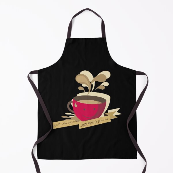 Item preview, dont look for love look for cappacino designed and sold by eness-BK.