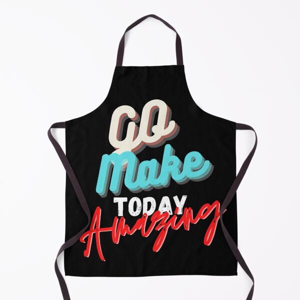 Item preview, Go Make Today Amazing designed and sold by Gamers Hub.
