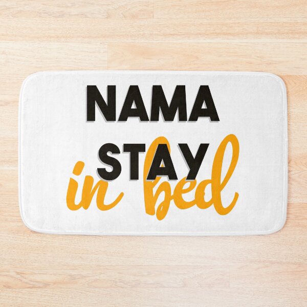 Item preview, namastay in bed  designed and sold by Mographic997.