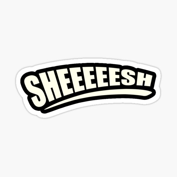 Sheesh Meme Stickers | Redbubble