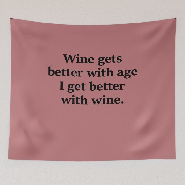 Item preview, Wine Gets Better With Age designed and sold by kirsticharles.