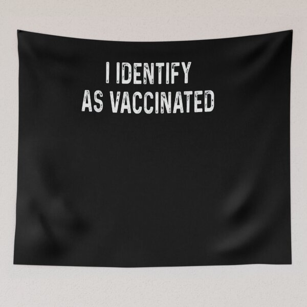 Item preview, I Identify As Vaccinated Shirt I Identify As Vaccinated  designed and sold by YahairaHerna.