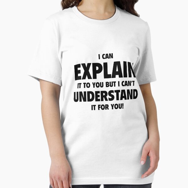 Item preview, I Can't Understand It For You designed and sold by DesignFactoryD.