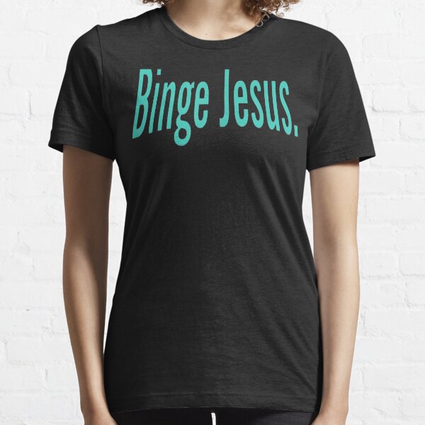 binge jesus shirt the chosen