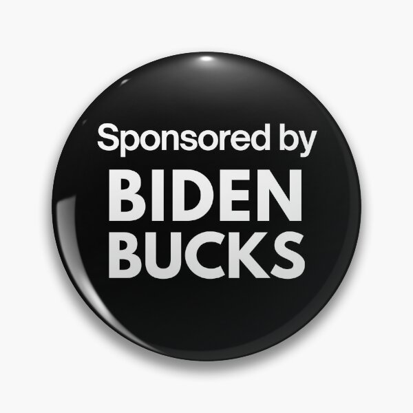 Item preview, Sponsored By Biden Bucks designed and sold by IntegrityDesign.
