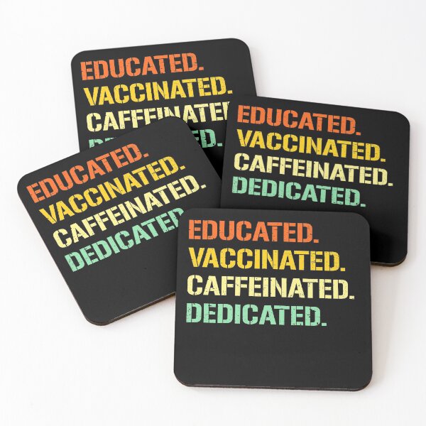 Item preview, Educated Vaccinated Caffinated Educated designed and sold by Dr.YesOrNo.