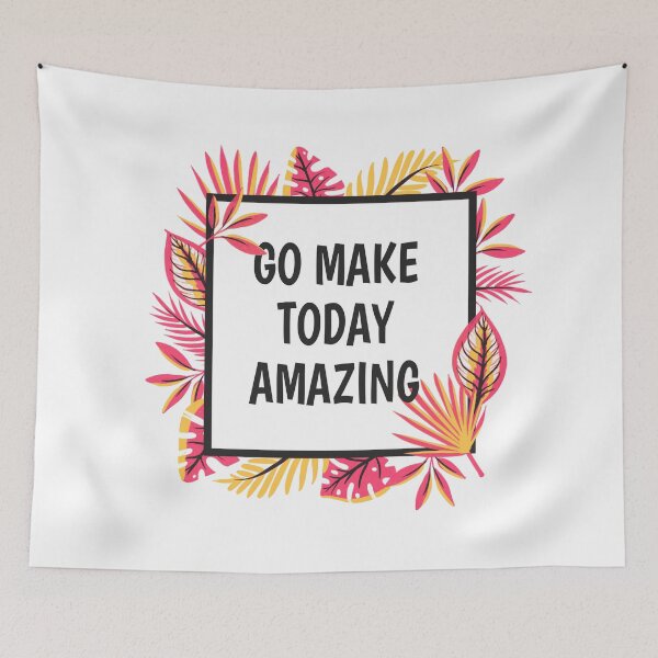 Item preview, Go Make Today Amazing  - Positive Quote designed and sold by silverhexagon.
