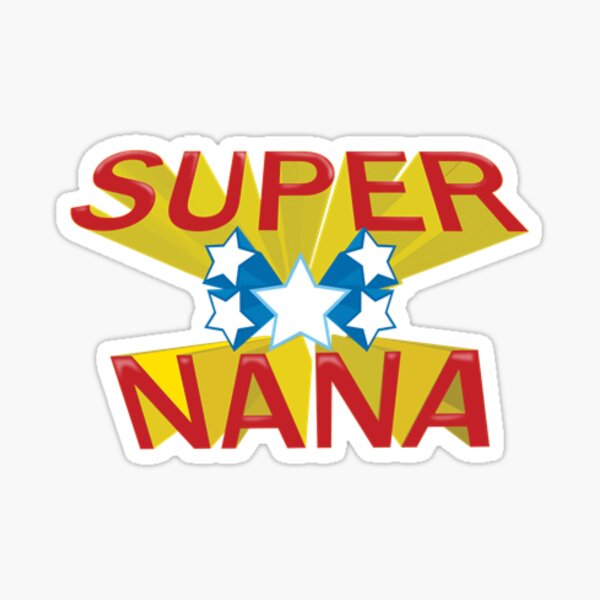 SUPER NANA Sticker
