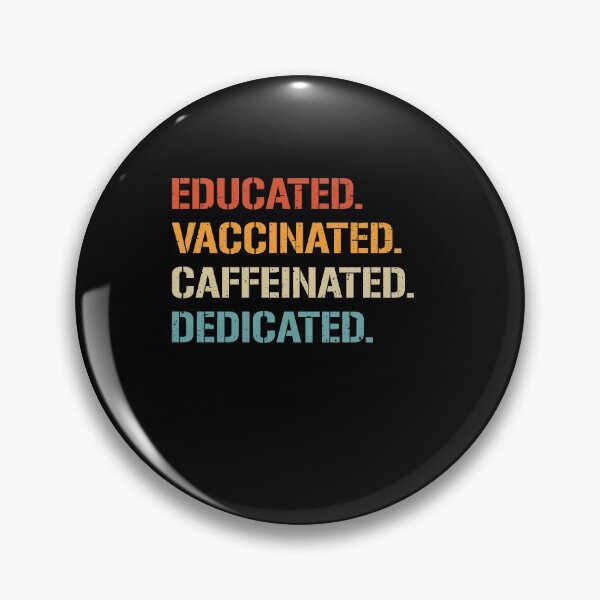 Item preview, Educated Vaccinated Caffinated Educated designed and sold by Dr.YesOrNo.