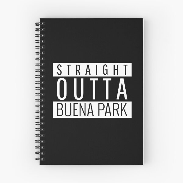 Item preview, Straight Outta Buena Park California designed and sold by Teelogic.