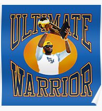 LeBron Ultimate Warrior Poster
