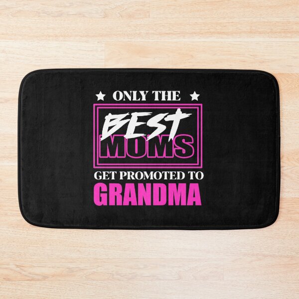 Item preview, Only The Best Moms Get Promoted To Grandma designed and sold by LukaszJasinski.