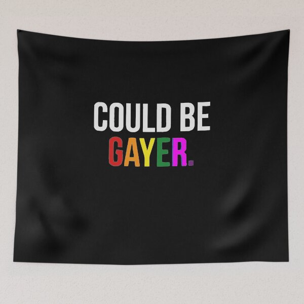 Item preview, Could-Be-Gayer designed and sold by ReganHahn.