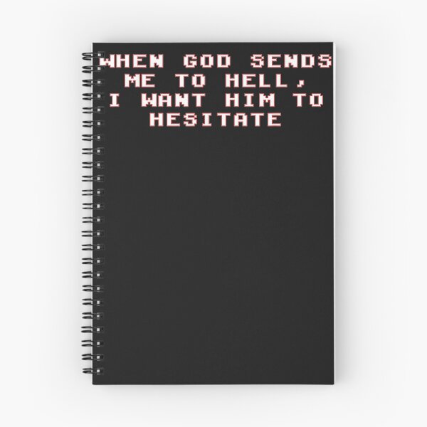 Item preview, When God Sends Me To Hell I Want Him To Hesitate designed and sold by YananWu83.