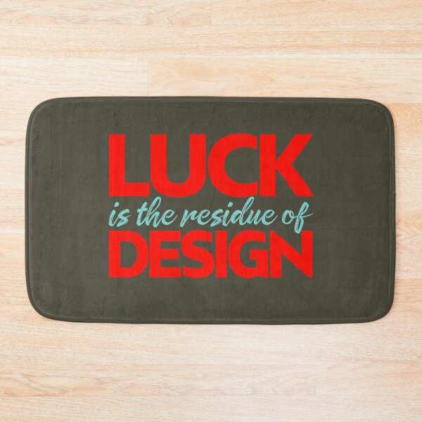 Item preview, Luck is the residue of design v.5 designed and sold by x1brett.