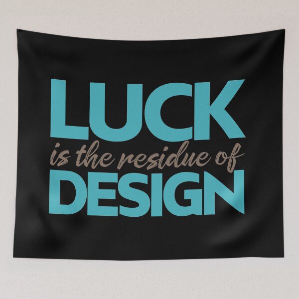 Item preview, Luck is the residue of design v.7 designed and sold by x1brett.