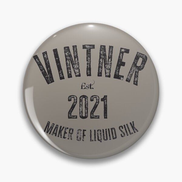 Item preview, Vintner Maker Of Liquid Silk - 2021 designed and sold by HappySchnapper.