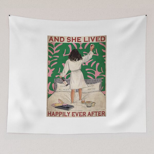Item preview, Dance All Night Sleep All Day She Lived Happily Ever After Poster designed and sold by AlicjaFAdamczyk.
