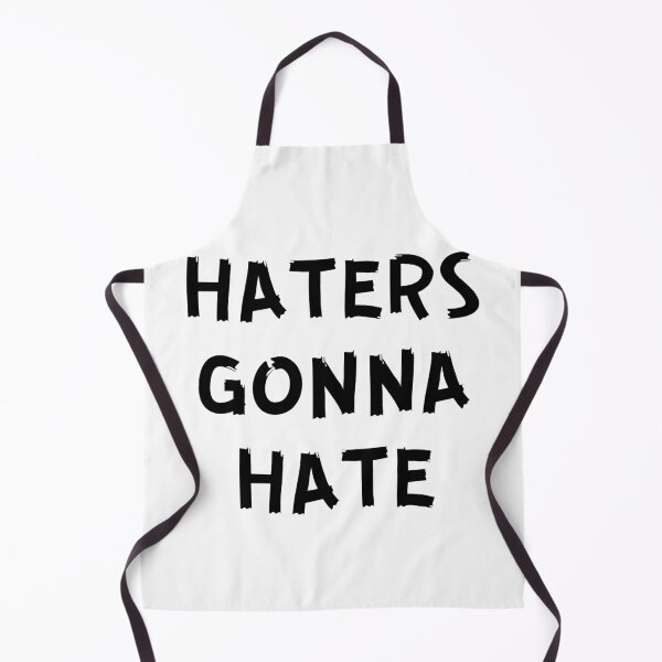 Item preview, Haters Gonna Hate designed and sold by PureGeometry.