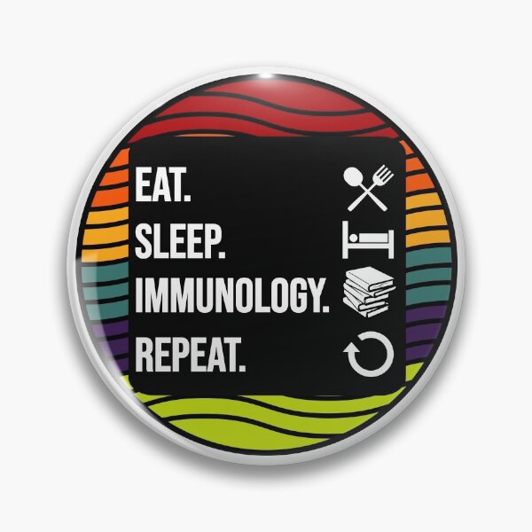 Item preview, Eat sleep Immunology Repeat, Immunology designed and sold by Pengo Shirt.