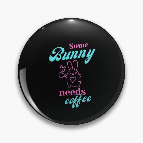 Item preview, Some Bunny needs coffee designed and sold by PeaceyArt.