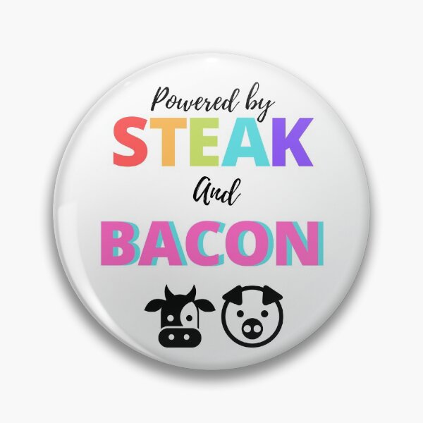 Item preview, Powered By Steak And Bacon designed and sold by HomerNixon.