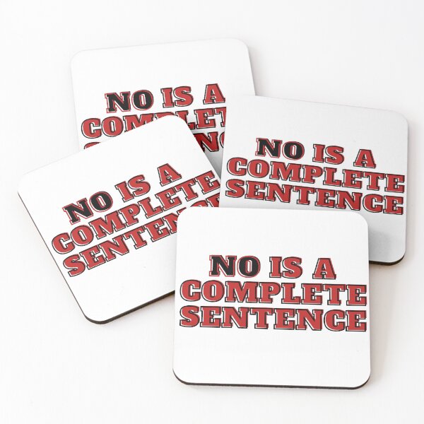 Item preview, NO IS A COMPLETE SENTENCE designed and sold by wilder-mind.
