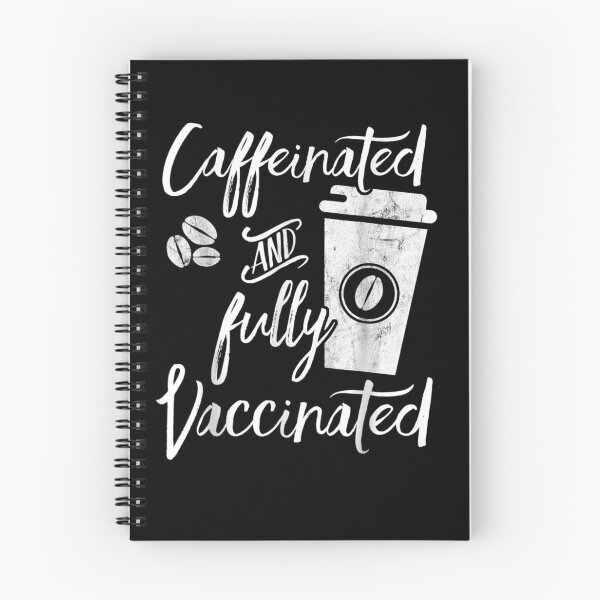 Item preview, Funny Caffeinated And Fully Vaccinated Vaccine Immunization designed and sold by nancymachado.