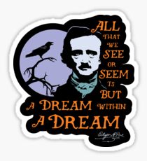 Edgar Allan Poe Dream Within A Dream Sticker