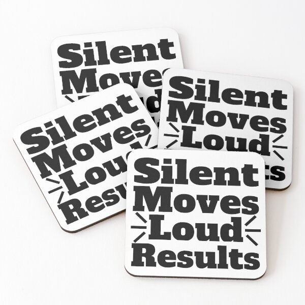 Item preview, Silent Moves Loud Results designed and sold by SHOPBLOB.