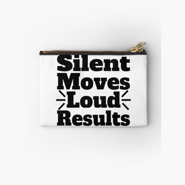 Item preview, Silent Moves Loud Results designed and sold by SHOPBLOB.