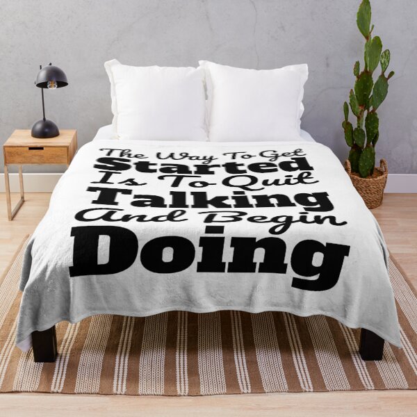 Item preview, The Way To Get Started Is To Quit Talking And Begin Doing designed and sold by SHOPBLOB.