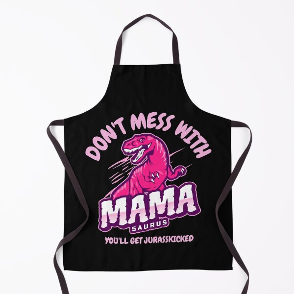 Item preview, Don't Mess With Mamasaurus designed and sold by LeonardoBotha.