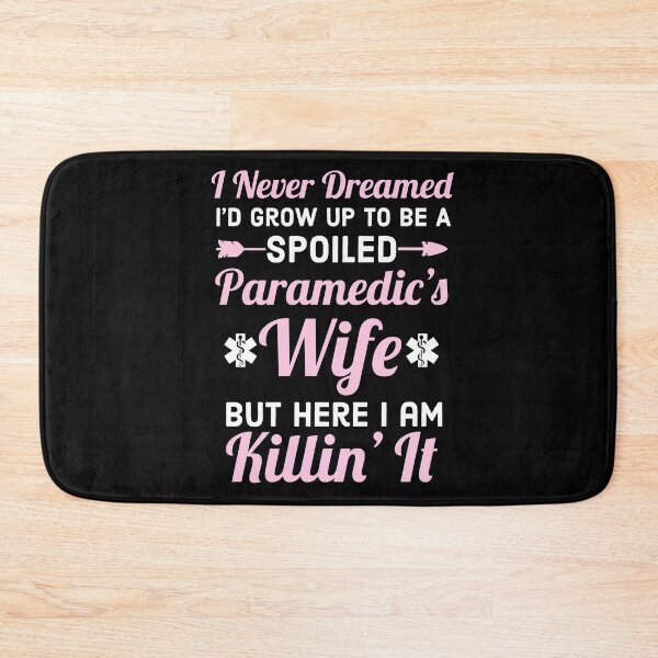 Item preview, Spoiled Paramedics Wife Funny designed and sold by Luna1Shop.