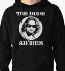 The Dude Abides - The Big Lebowski Pullover Hoodie