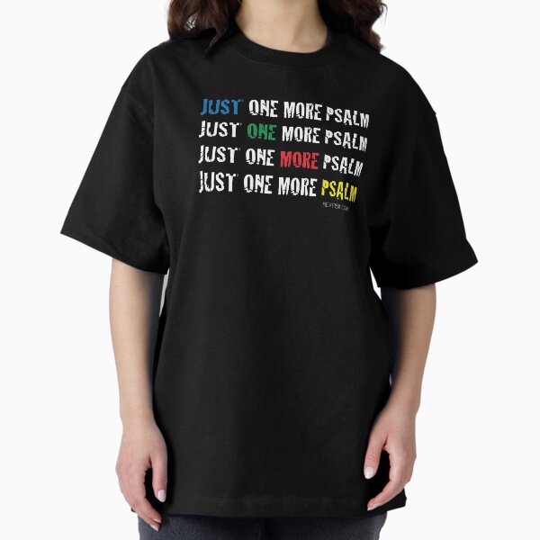Item preview, Just. One. More. Psalm designed and sold by TheMadChristian.