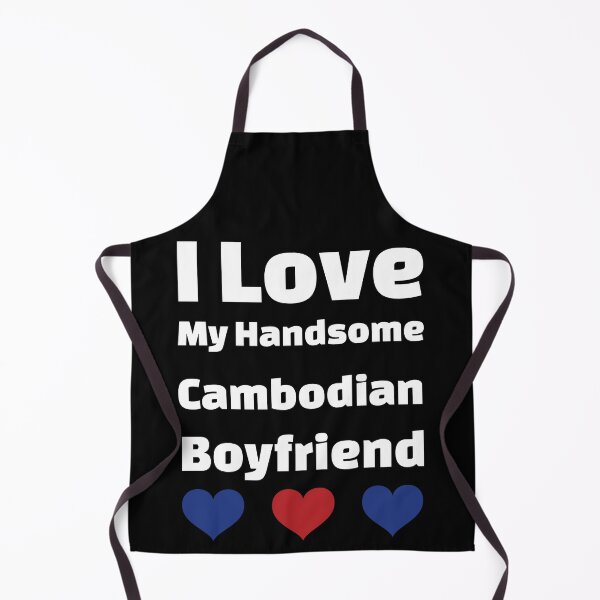 Item preview, I Love My Handsome Cambodian Boyfriend - Cambodia Boyfriend designed and sold by DiceNLDesigns.