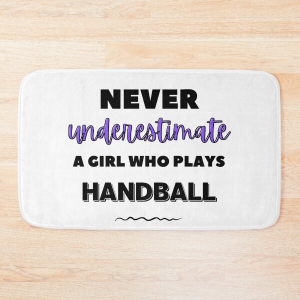 Item preview, Never underestimate a girl who plays handball designed and sold by TheGreenGoat.